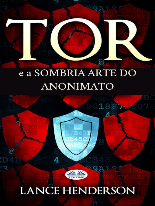 Title details for Tor E A Sombria Arte Do Anonimato by Lance Henderson - Available